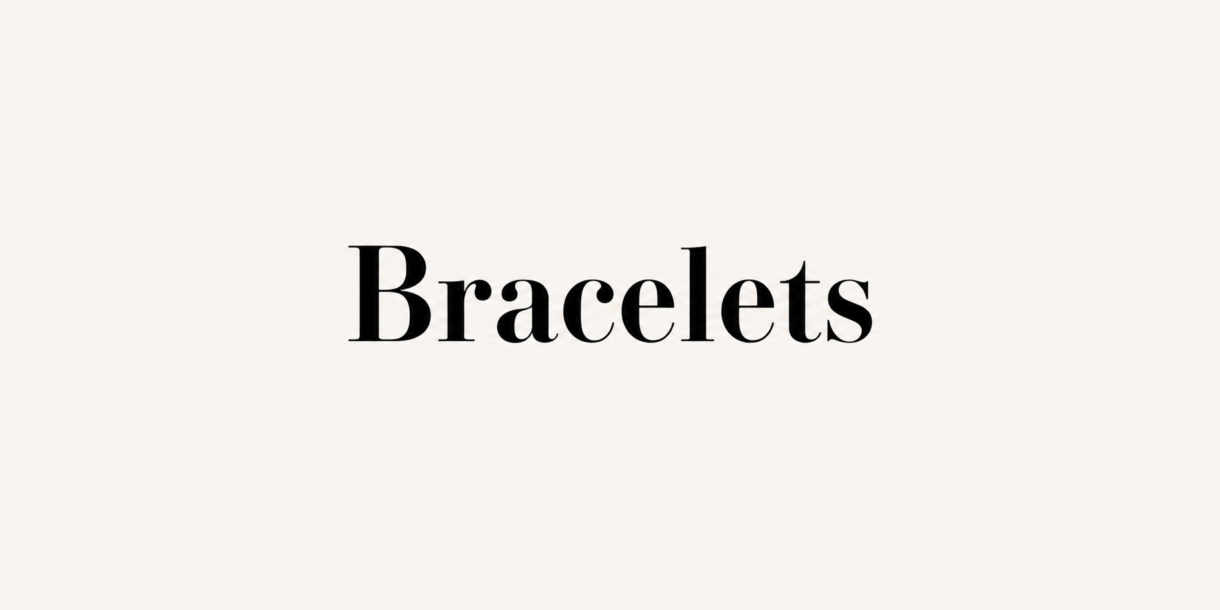 Bracelets