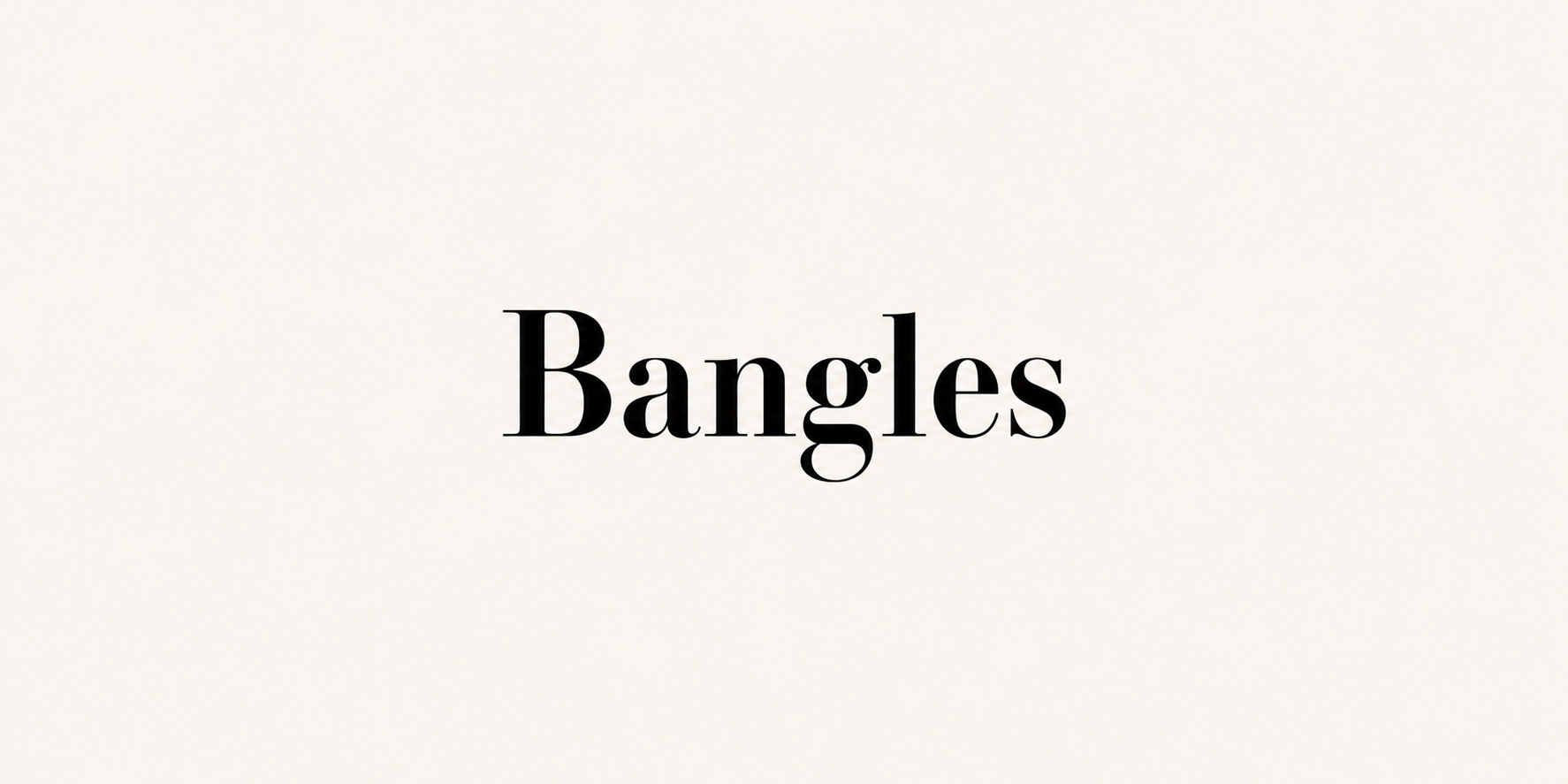 Bangles