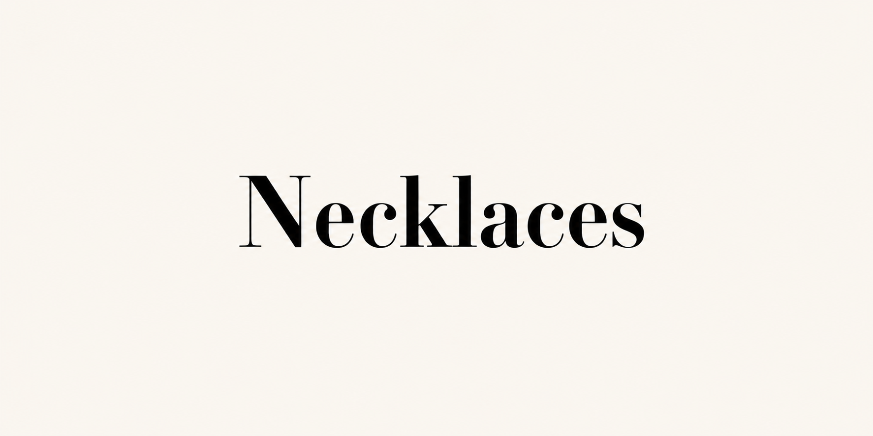 Necklaces